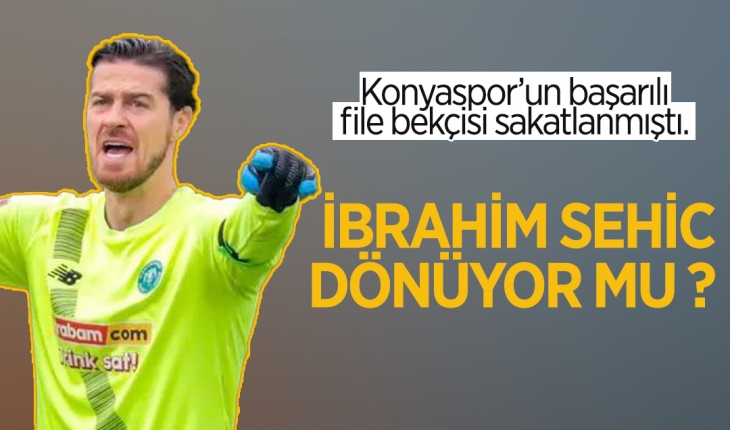 İbrahim Sehic dönüyor mu?